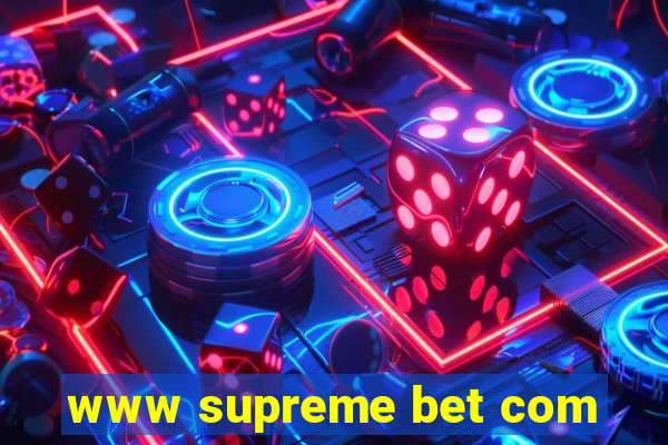 www supreme bet com